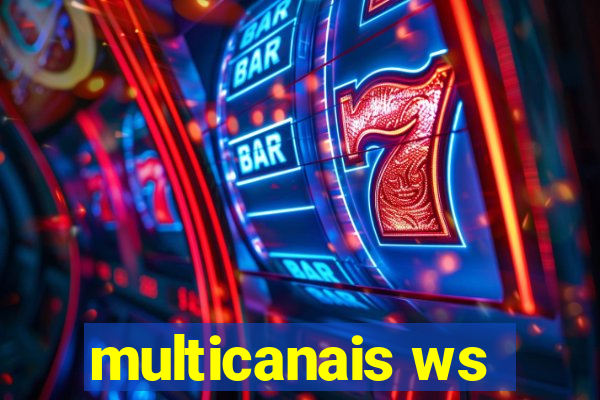 multicanais ws